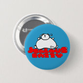 Badge Rond 5 Cm Gras jaloux (Devant & derrière)