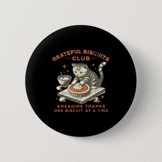 Badge Rond 5 Cm Grateful Biscuits Club Kneading Thanks One Biscuit (Devant)