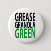 Badge Rond 5 Cm grease, granola, GREEN! (Devant)