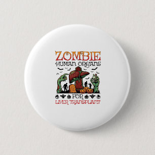 Badge Rond 5 Cm Greffe de foie d'organes humains de zombie Hallowe