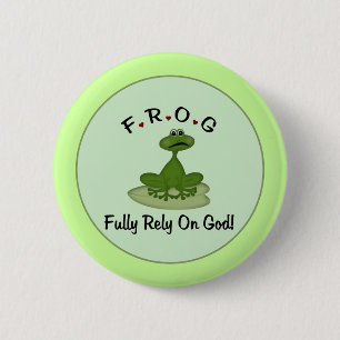 Badge Rond 5 Cm Grenouille Pleinement compter sur Dieu Grenouille
