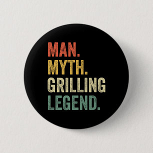 Badge Rond 5 Cm Griller BBQ Homme Drôle Mythe Gril Légende Pères D
