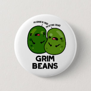 Badge Rond 5 Cm Grim Haricots Fruits de légumes amusants