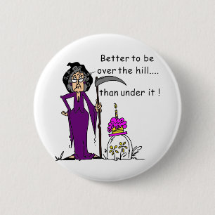 Badge Rond 5 Cm Grim Reaper Humour d'anniversaire