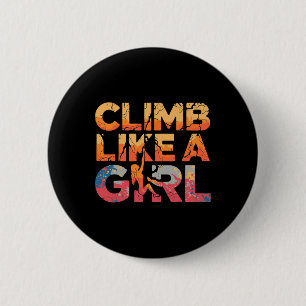 Badge Rond 5 Cm Grimper comme une fille Escalade féministe aventur