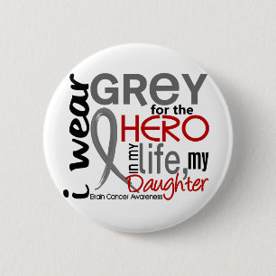 Badge Rond 5 Cm Gris pour mon cancer du cerveau de fille du héros