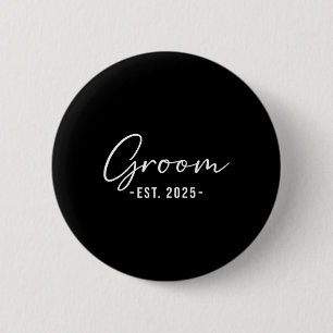 Badge Rond 5 Cm Groom Est. 2025 Rapprochement de la mariée de se p