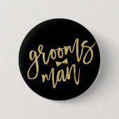 Badge Rond 5 Cm Groomsman Bow Cravate d'or Script de la fête nupti (Devant)