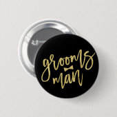 Badge Rond 5 Cm Groomsman Bow Cravate d'or Script de la fête nupti (Devant & derrière)