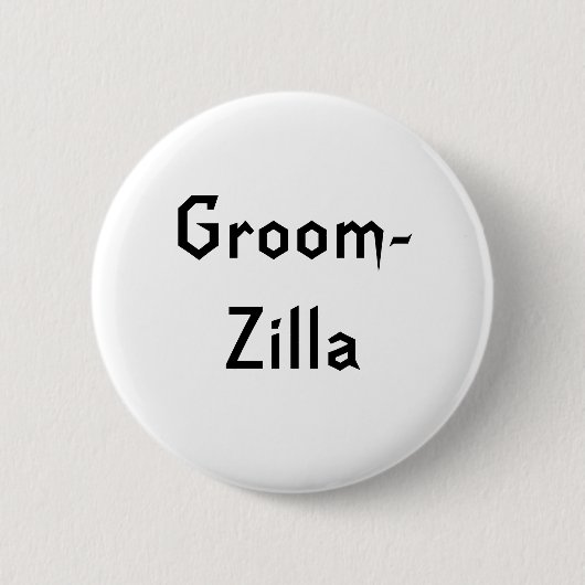 Badge Rond 5 Cm Groomzilla (Devant)