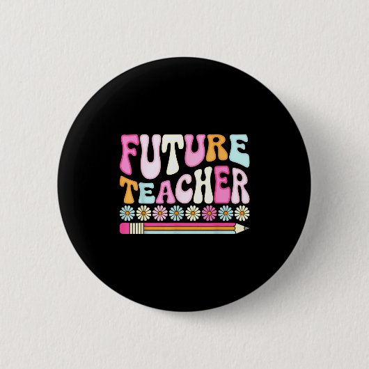 Badge Rond 5 Cm Groovy Future Teacher Student Graduation Teacher I (Devant)