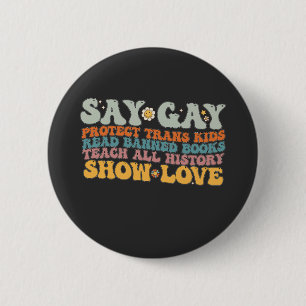 Badge Rond 5 Cm Groovy LGBT Disons Gay Protéger les Enfants Trans