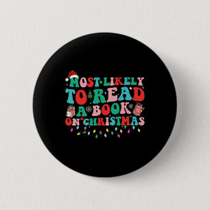Badge Rond 5 Cm Groovy Noël le plus susceptible de lire un livre s