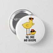 Badge Rond 5 Cm Gros Canard Et Hensome Drôle Animal Pun (Devant & derrière)