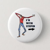 Badge Rond 5 Cm Gros cul, idiot (Devant)