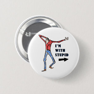 Badge Rond 5 Cm Gros cul, idiot