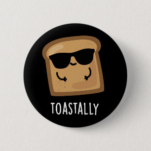 Badge Rond 5 Cm Gros toast Funny Pain Pun Dark BG