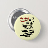 Badge Rond 5 Cm Guerre - La Bonne Réponse ? (Devant & derrière)