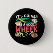 Badge Rond 5 Cm Guinée Soyez une bonne roue - Guinée Pig Pun (Devant)