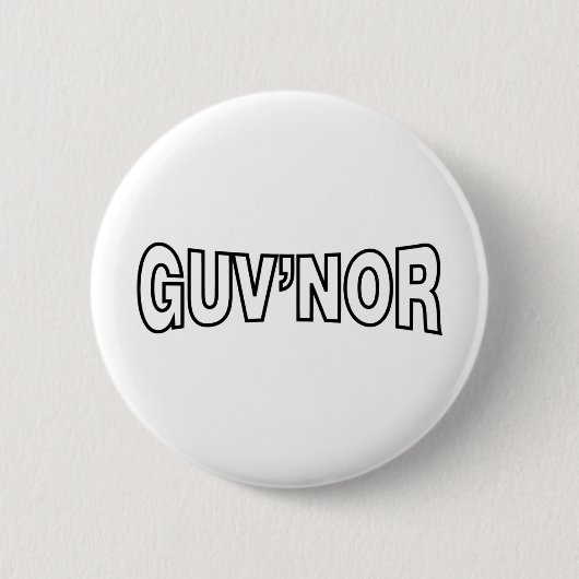BADGE ROND 5 CM GUV'NOR (Devant)