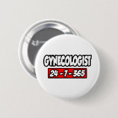 Badge Rond 5 Cm Gynécologue 24-7-365 (Devant & derrière)