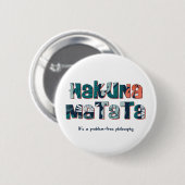 Badge Rond 5 Cm Hakuna Matata (Devant & derrière)