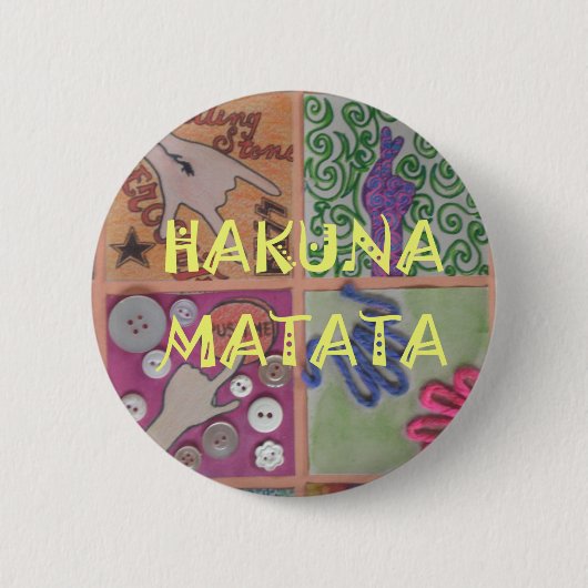 Badge Rond 5 Cm Hakuna Matata jolie oeuvre extraordinaire d'art.pn (Devant)
