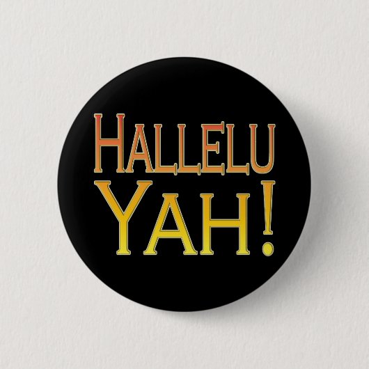 Badge Rond 5 Cm Hallelu Yah ! (or) (Devant)
