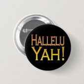 Badge Rond 5 Cm Hallelu Yah ! (or) (Devant & derrière)