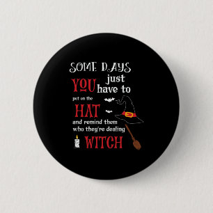 Badge Rond 5 Cm Halloween Certains Jours Vous Devez Anniversaire