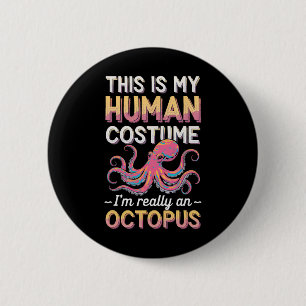 Badge Rond 5 Cm Halloween C'Est Mon Costume Humain Je suis Vraimen