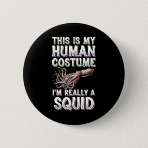 Badge Rond 5 Cm Halloween C'Est Mon Costume Humain Je suis Vraimen