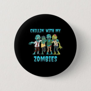 Badge Rond 5 Cm Halloween Chillin Avec Mes Zombies Garçons Filles