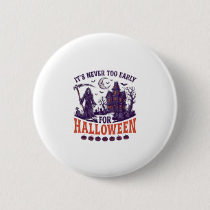 Badge Rond 5 Cm Halloween de la Faucheuse Maison Hantée Jamais Tro