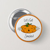 Badge Rond 5 Cm Halloween drôle | Sommes-nous détruits | CITROUILL (Devant & derrière)