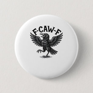 Badge Rond 5 Cm Halloween F-Caw-F Oiseau Corbeau Femmes Hommes Min