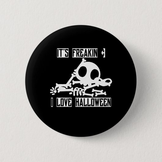 Badge Rond 5 Cm Halloween It Is Freakin (Devant)