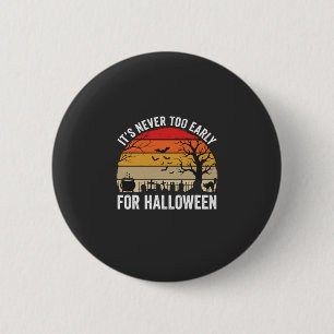 Badge Rond 5 Cm Halloween jamais trop tôt Vintage Sunset