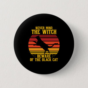 Badge Rond 5 Cm Halloween N'importe pas pour la sorcière Méfiez-vo