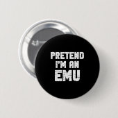 Badge Rond 5 Cm Halloween Pretend I'm A Emu Costume Funny Lazy Adu (Devant & derrière)