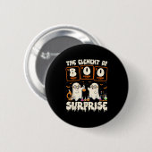 Badge Rond 5 Cm Halloween Science Ghost Teacher The Element Of Sur (Devant & derrière)