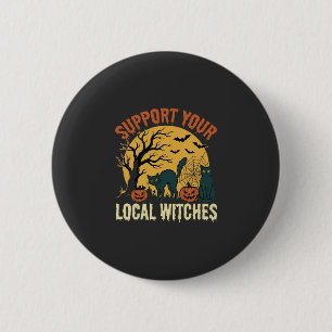 Badge Rond 5 Cm Halloween Soutenez Vos Sorcières Locales Chat Noir