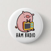Badge Rond 5 Cm Ham Radio Funny Pig Pun (Devant)