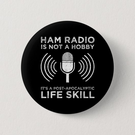 Badge Rond 5 Cm Ham Radio N'Est Pas Un Hobby (Devant)