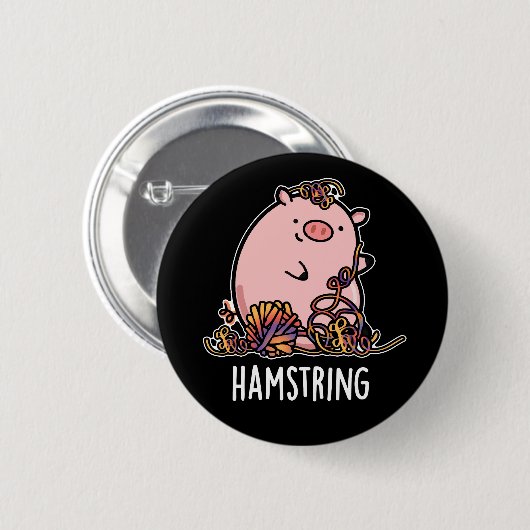 Badge Rond 5 Cm Hamstring Funny Pig Pun Dark BG (Devant & derrière)