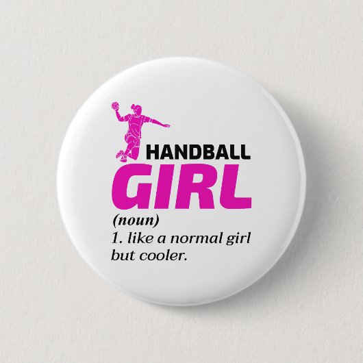 Badge Rond 5 Cm Handball Girl Handballer Drôle Dire (Devant)