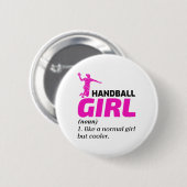 Badge Rond 5 Cm Handball Girl Handballer Drôle Dire (Devant & derrière)