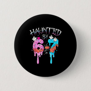 Badge Rond 5 Cm Hanté par 6 7 Halloween Fantôme Gen Alpha Meme Gla