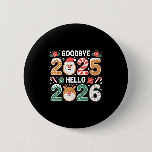 Badge Rond 5 Cm Happy Goodbye 2025 Hello 2026 Festive New Year Loo (Devant)