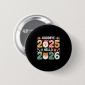 Badge Rond 5 Cm Happy Goodbye 2025 Hello 2026 Festive New Year Loo (Devant & derrière)